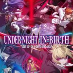 دانلود بازی UNDER NIGHT IN BIRTH II Sys Celes برای PC